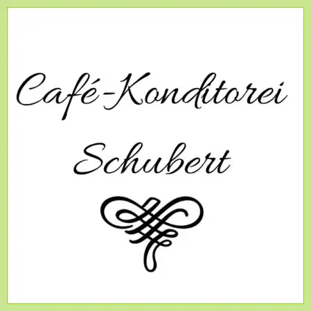Schwarzer Schriftzug Cafe-Konditorei Schubert